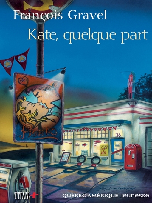 Title details for Kate, quelque part by François Gravel - Available